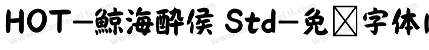 HOT-鯨海酔侯 Std字体转换